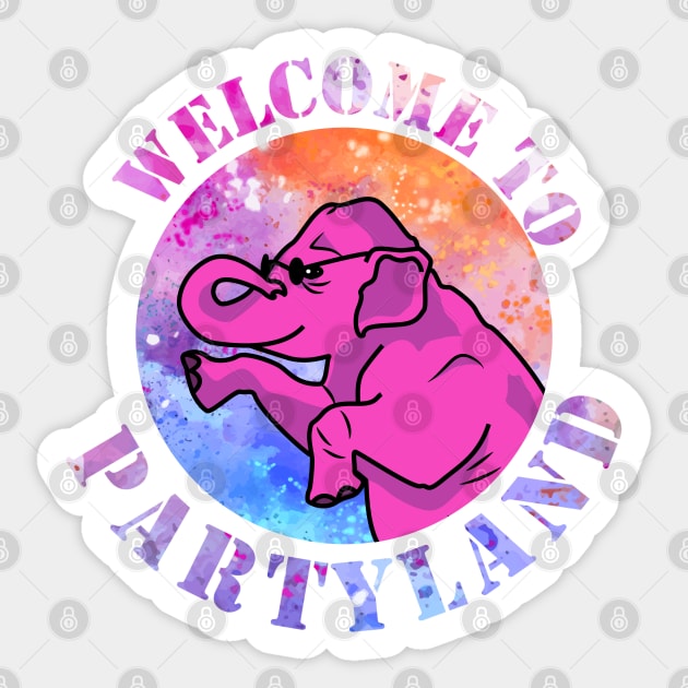 Welcome to partyland of a elephant Sticker by Nosa rez